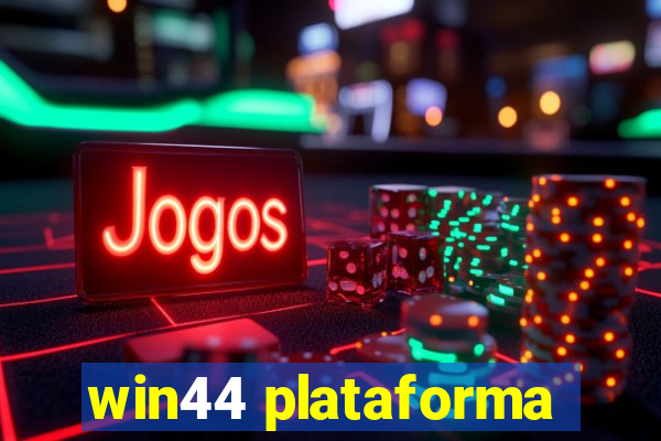 win44 plataforma